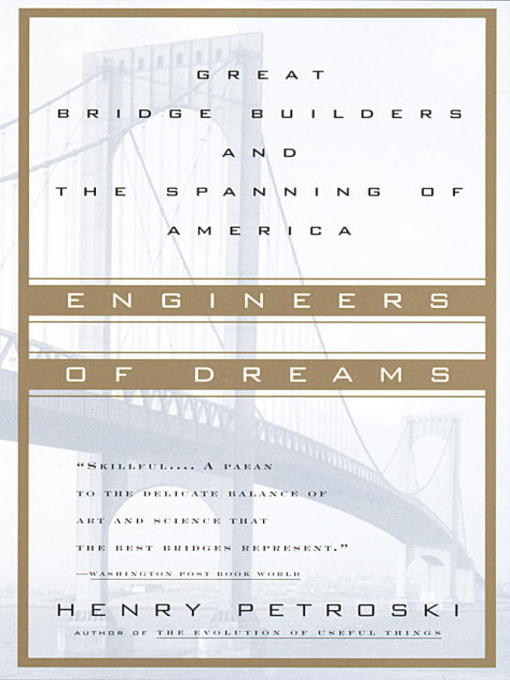 Title details for Engineers of Dreams by Henry Petroski - Wait list